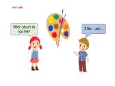 Unit 5 The colourful world Part B  Let's talk & Draw and say（课件）-2024-2025学年人教PEP版（2024）英语三年级上册