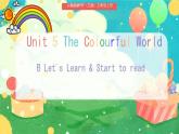 Unit 5 The colourful world B Let's Learn & Start to read（课件）-2024-2025学年人教版（2024）英语三年级上册