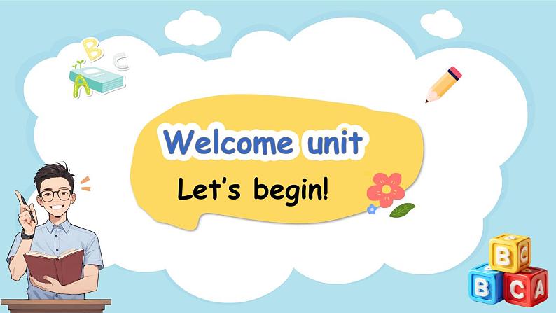 Welcome unit Let's begin!第1页