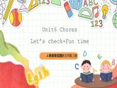 人教版新起點英語五上 Unit 6 《Chores》 Let's check fun time  課件