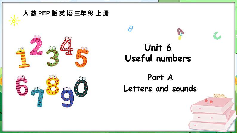 Unit 6 Useful numbers Part A Letters and sounds（课件+素材）-2024-2025学年人教PEP版（2024）英语三年级上册01