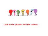 Unit 3 It's a colourful world Get ready課件