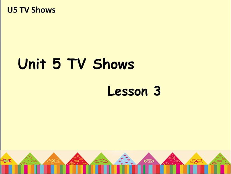 人教版（新起点）小学英语五年级上册 Unit 5 TV Shows Lesson 3课件01