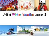 人教版（新起点）小学英语六年级上册 Unit 6 Winter Vacation Lesson 2 课件