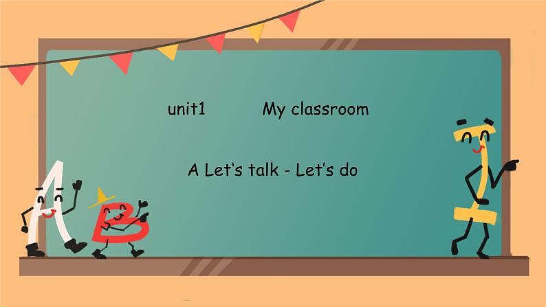 Unit 1 My classroom  A Let‘s talk - Let’s do （课件）-2024-2025学年人教PEP版英语四年级上册01