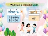 Unit 3 It's a colourful world 第1课时 Get ready & Start up（课件+素材）2024-2025学年外研版（三起）（2024）英语三年级上册