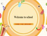 【新教材】三起外研版英语三上Welcome to school 课件+单元整体教学设计+课时教案