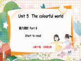 6. Unit 5 Part B  Start to read 人教版（2024）英语三年级上册PPT课件+表格教案