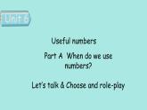Unit 6 Useful numbers PartA(1) Let's talk ＆ Choose and role-play 课件