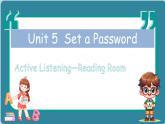 Unit 5  Set a Password Active Listening—Reading Room 第2課時（課件）2024--2025學年教科版（2024）英語三年級上冊