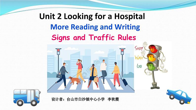 Unit 2  Looking for a hospital period 6课件01