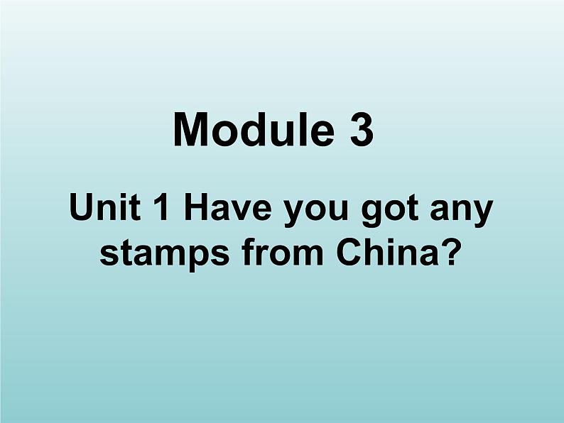 外研版（一起）六上Module 3《Unit 1 Have you got any stamps from China》ppt课件3第5页