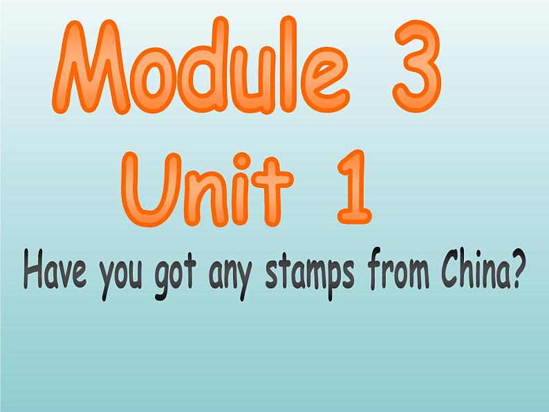 外研版（一起）六上Module 3《Unit 1 Have you got any stamps from China》ppt课件5第2页