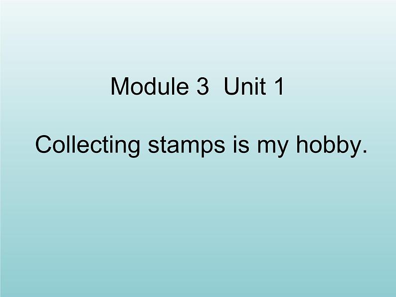 外研版（一起）六上Module 3《Unit 2 Collecting stamps is my hobby》ppt课件501