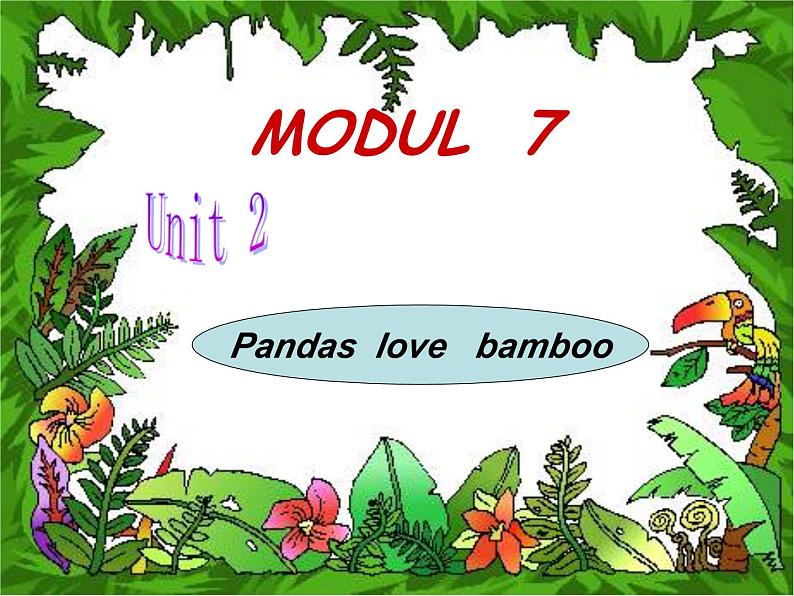 外研版（一起）六上Module 7《Unit 1 Pandas love bamboo》ppt课件5第1页