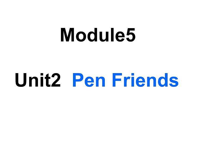 外研版（一起）六上Module 5《Unit 2 I want a Chinese pen friend》ppt课件2第2页