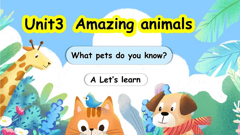 人教版PEP（2024）英语三年级上册--Unit3 Amazing animals A Let’s learn（课件+素材）01