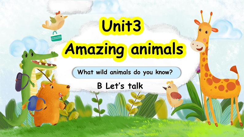 人教版PEP（2024）英语三年级上册--Unit3 Amazing animals B Let’s talk（课件+素材）01