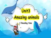 人教版PEP（2024）英语三年级上册--Unit3 Amazing animals C Reading time（课件+素材）