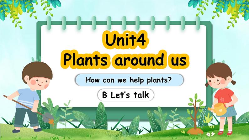 人教版PEP（2024）英语三年级上册--Unit4 Plants around us B Let’s talk（课件+素材）01