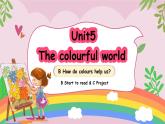 人教版PEP（2024）英語三年級上冊--Unit5 The colourful world B Start to read & C Project（課件+素材）