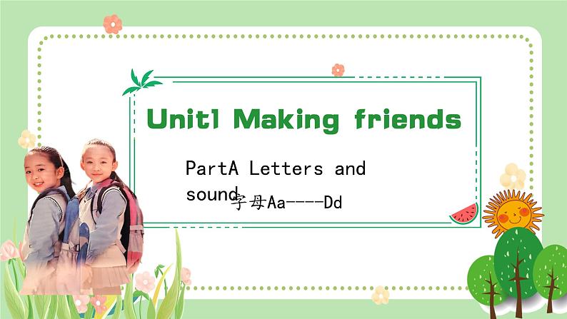 新三上Unit1  Making friends PartA 字母ABCD PPT课件01