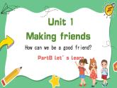 新三上Unit1  Making friends PartB let's learn PPT课件