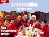 新三上Different families Unit 2 PartA  Let's talk  PPT课件