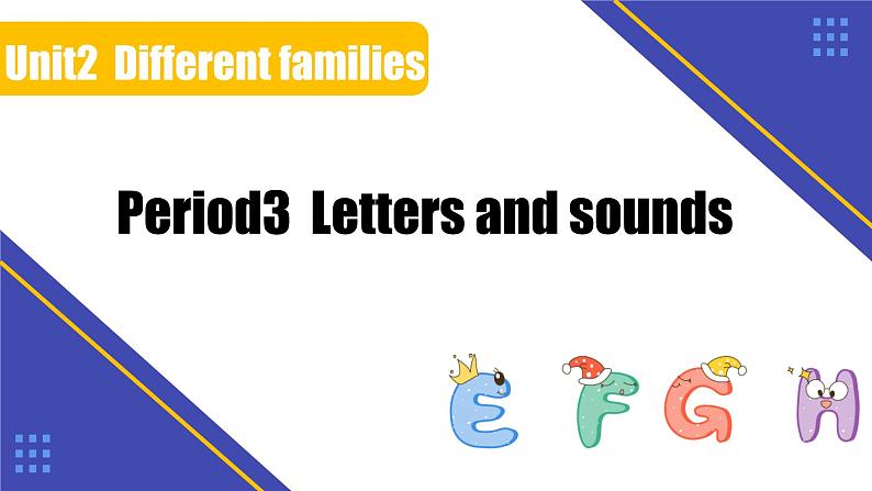 三上Unit2  Different families  PartA letters and sounds  PPT课件01