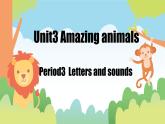三上Unit 3 Amazing animals PartA letters and sounds  PPT课件
