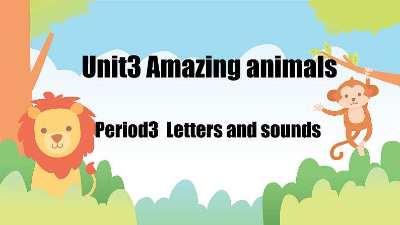 三上Unit 3 Amazing animals PartA letters and sounds  PPT课件01