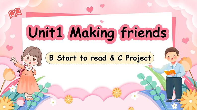 U1 B Start to read& C Project第1页