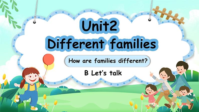 Unit2 Different families  PartB Let's talk  PPT课件01