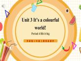 【新教材】三起外研版英語(yǔ)三上Unit 3 It's a colourful world! Period 4 課件+單元整體教學(xué)設(shè)計(jì)+課時(shí)教案