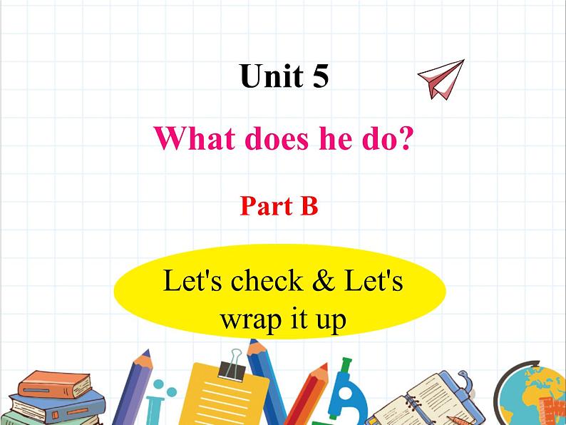 U5-B Let's check & Let's wrap it up第1页