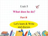 课件 U5-B Let's learn & Write and discuss