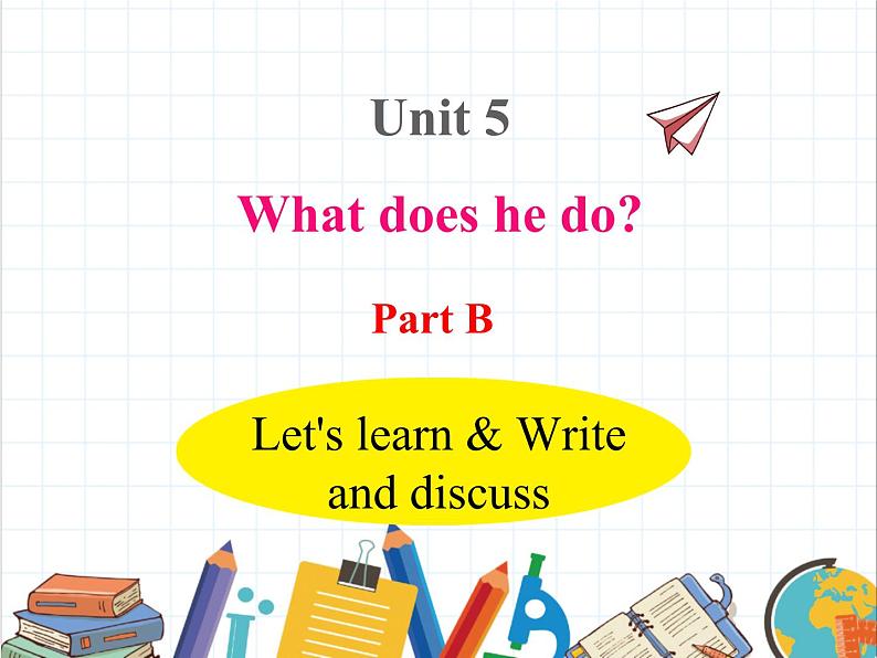 U5-B Let's learn & Write and discuss第1页