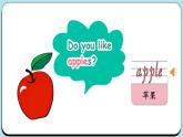 Unit 9 I like apples 第1課時 Part A-C（課件+素材）-2024-2025學年湘少版（三起）（2024）英語三年級上冊
