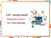 人教pep版英语三年级上册Unit3 Amazing animals Part A Letters and sounds课件+单元整体设计+素材