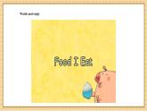 【新教材】沪教牛津版（六三制一起）英语三年级上册Unit5 What do we eat Period 2 Explore（课件+大单元教学设计）