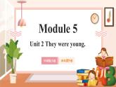 【新课标】外研版英语四年级下册Module 5 Unit2 They were young 课件+单元整体教学设计