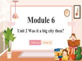 【新课标】外研版英语四年级下册Module 6 Unit2 Was it a big city then？课件+单元整体教学设计