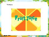 【新教材新课标】精通版英语三年级上册Unit5 Drinks and fruits Lesson 4 课件+单元整体教学设计+课时教案