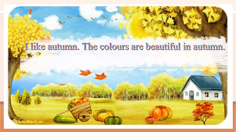 【精优公开课】Unit 2 My favourite season PB Let's learn 课件第7页