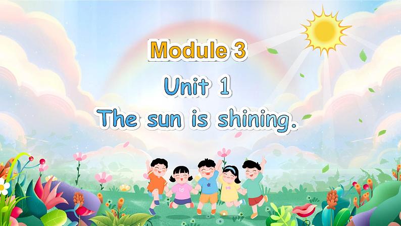 M3U1 The sun is shining.第1页