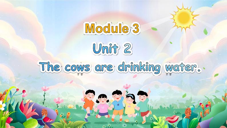 M3U2 The cows are drinking water.第1页