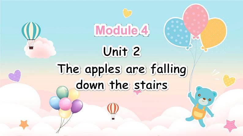 M4U2 The apples are falling down the stairs.第1页