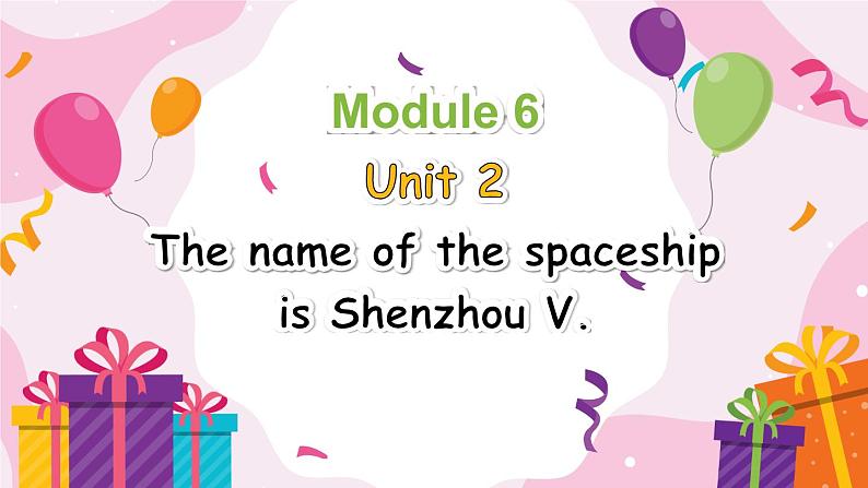 M6U2 The name of the spaceship is Shenzhou V.第1页