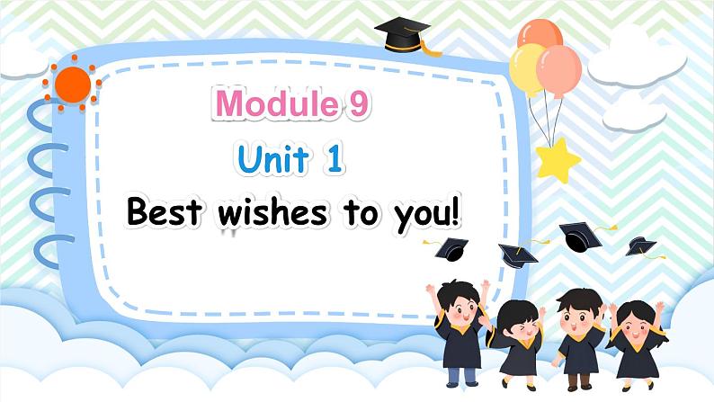 M9U1 Best wishes to you!第1页