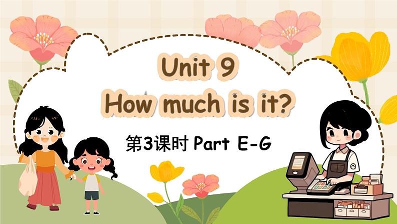 Unit 9 第3课时 Part E-G第1页